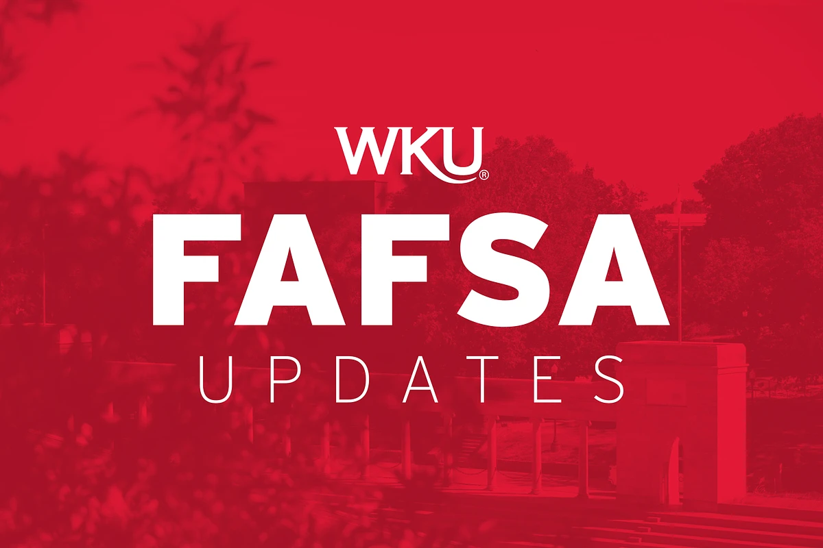 WKU FAFSA Updates